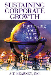Sustaining Corporate Growth: Harnessing Your Strategic Strengths book cover
