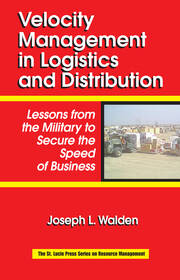 Velocity Management in Logistics and Distribution: Lessons from the Military to Secure the Speed of Business book cover