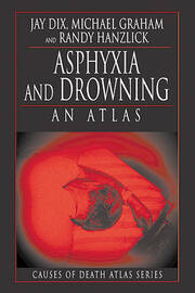 Asphyxia and Drowning: An Atlas book cover