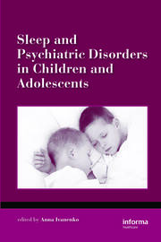 Sleep and Psychiatric Disorders in Children and Adolescents book cover