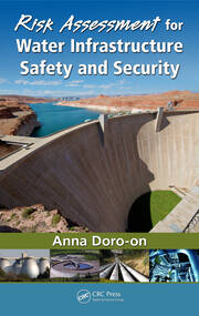 Risk Assessment for Water Infrastructure Safety and Security book cover