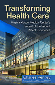 Transforming Health Care: Virginia Mason Medical Center's Pursuit of the Perfect Patient Experience book cover