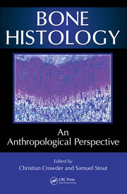 Bone Histology: An Anthropological Perspective book cover