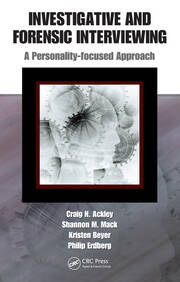 Investigative and Forensic Interviewing: A Personality-focused Approach book cover
