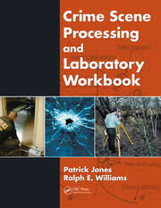 Crime Scene Processing and Laboratory Workbook book cover
