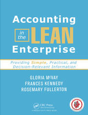 Accounting in the Lean Enterprise: Providing Simple, Practical, and Decision-Relevant Information book cover