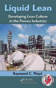 Liquid Lean: Developing Lean Culture in the Process Industries book cover