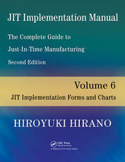 JIT Implementation Manual -- The Complete Guide to Just-In-Time Manufacturing: Volume 6 -- JIT Implementation Forms and Charts book cover