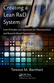 Creating a Lean R&D System: Lean Principles and  Approaches for Pharmaceutical and Research-Based Organizations book cover