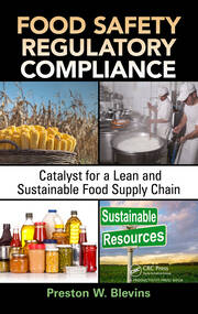 Food Safety Regulatory Compliance: Catalyst for a Lean and Sustainable Food Supply Chain book cover