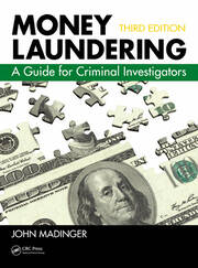 Money Laundering: A Guide for Criminal Investigators, Third Edition book cover