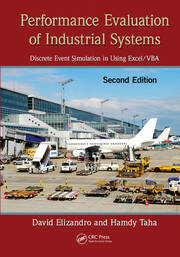 Performance Evaluation of Industrial Systems: Discrete Event Simulation in Using Excel/VBA, Second Edition book cover