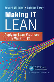 Making IT Lean: Applying Lean Practices to the Work of IT book cover