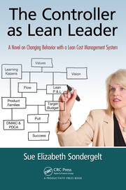 The Controller as Lean Leader: A Novel on Changing Behavior with a Lean Cost Management System book cover