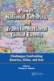 Power, National Security, and Transformational Global Events: Challenges Confronting America, China, and Iran book cover