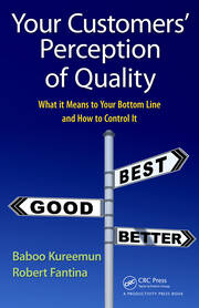 Your Customers' Perception of Quality: What It Means to Your Bottom Line and How to Control It book cover