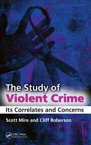 The Study of Violent Crime: Its Correlates and Concerns book cover