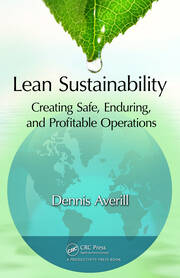 Lean Sustainability: Creating Safe, Enduring, and Profitable Operations book cover