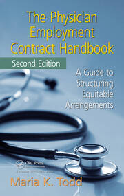 The Physician Employment Contract Handbook: A Guide to Structuring Equitable Arrangements book cover