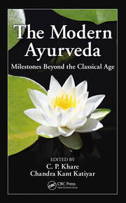 The Modern Ayurveda: Milestones Beyond the Classical Age book cover
