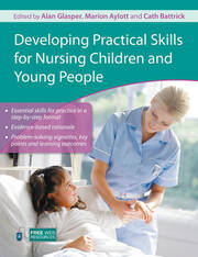 Developing Practical Skills for Nursing Children and Young People book cover