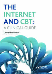 The Internet and CBT: A Clinical Guide book cover