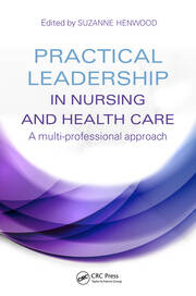 Practical Leadership in Nursing and Health Care: A Multi-Professional Approach book cover