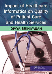 Impact of Healthcare Informatics on Quality of Patient Care and Health Services book cover