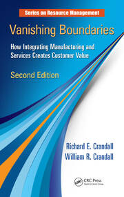 Vanishing Boundaries: How Integrating Manufacturing and Services Creates Customer Value, Second Edition book cover
