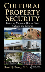 Cultural Property Security: Protecting Museums, Historic Sites, Archives, and Libraries book cover