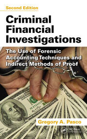 Criminal Financial Investigations: The Use of Forensic Accounting Techniques and Indirect Methods of Proof, Second Edition book cover