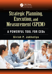 Strategic Planning, Execution, and Measurement (SPEM): A Powerful Tool for CEOs book cover
