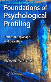 Foundations of Psychological Profiling: Terrorism, Espionage, and Deception book cover