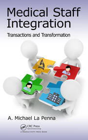 Medical Staff Integration: Transactions and Transformation book cover