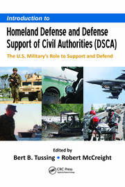 Introduction to Homeland Defense and Defense Support of Civil Authorities (DSCA): The U.S. Military’s Role to Support and Defend book cover