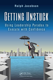 Getting Unstuck: Using Leadership Paradox to Execute with Confidence book cover