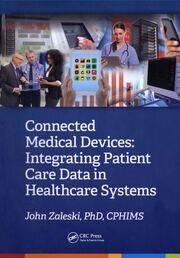 Connected Medical Devices: Integrating Patient Care Data in Healthcare Systems book cover