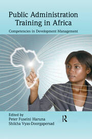 Public Administration Training in Africa: Competencies in Development Management book cover