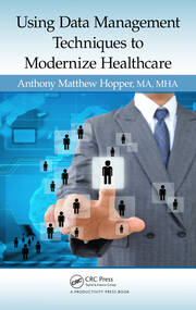 Using Data Management Techniques to Modernize Healthcare book cover
