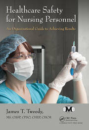 Healthcare Safety for Nursing Personnel: An Organizational Guide to Achieving Results book cover