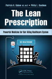 The Lean Prescription: Powerful Medicine for Our Ailing Healthcare System book cover