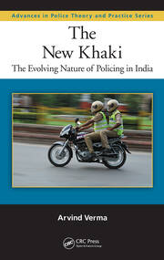 The New Khaki: The Evolving Nature of Policing in India book cover