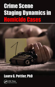 Crime Scene Staging Dynamics in Homicide Cases book cover