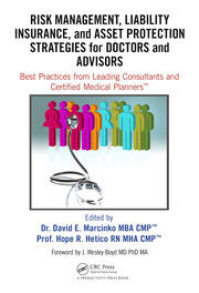 Risk Management, Liability Insurance, and Asset Protection Strategies for Doctors and Advisors: Best Practices from Leading Consultants and Certified Medical Planners� book cover