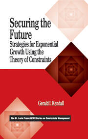 Securing the Future: Strategies for Exponential Growth Using the Theory of Constraints book cover
