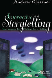 Interactive Storytelling: Techniques for 21st Century Fiction book cover