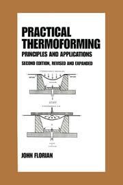 Practical Thermoforming: Principles and Applications: Second Edition, book cover