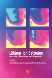 Lithium-Ion Batteries: Overview, Simulation, and Diagnostics book cover