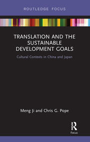 Translation and the Sustainable Development Goals: Cultural Contexts in China and Japan book cover