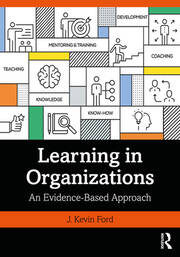 Learning in Organizations: An Evidence-Based Approach book cover